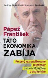 Malá recenze knihy o ekonomickém myšlení papeže Františka