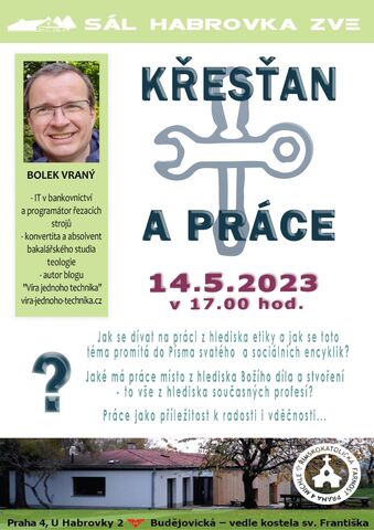 Sdílíme pozvánku na přednášku Bolka Vraného na téma: Křesťan a práce. 